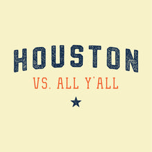 Houston Vs All Y’all - Cream